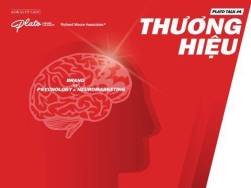 Mời tham dự hội thảo “Thương hiệu qua những ‘lát cắt’ về Tâm lý học và quy luật vận hành của não bộ”