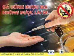 “Đã uống rượu, bia thì không lái xe”