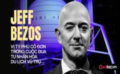 Jeff Bezos – Vị tỷ phú cô đơn trong ‘cuộc đua vào vũ trụ’: Bị coi là ‘lãnh chúa xấu xa’, suốt bao năm không thể vượt qua cái bóng mang tên Elon Musk