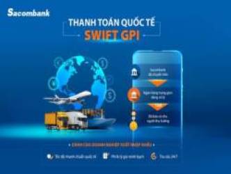 Đổi mới trong giao dịch thanh toán quốc tế với SWIFT GPI