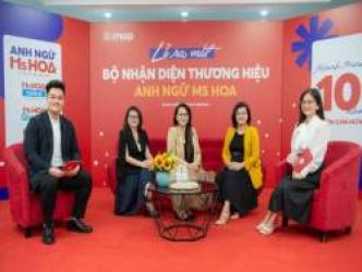 Anh ngữ Ms Hoa thay đổi nhận diện, kỷ niệm hành trình 10 năm truyền cảm hứng