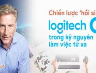 Chiến lược ‘hồi sinh’ Logitech trong kỷ nguyên làm việc từ xa