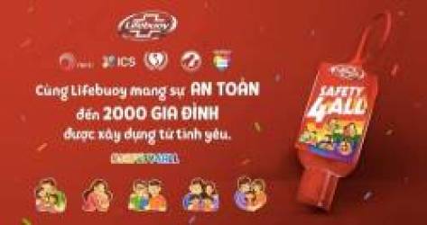 Lifebuoy và câu chuyện tái định nghĩa khái niệm “gia đình” đầy nhân văn trong tháng Gia Đình Việt Nam 2022
