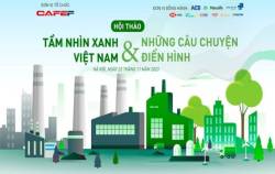Sắp diễn ra Hội thảo “Tầm nhìn Xanh Việt Nam và những câu chuyện điển hình”