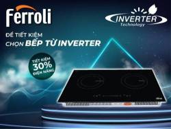 Bếp từ inverter là gì? Tác dụng của công nghệ inverter trên bếp từ