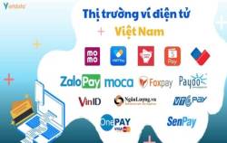 Nhộn nhịp và khốc liệt như thị trường ví điện tử Việt