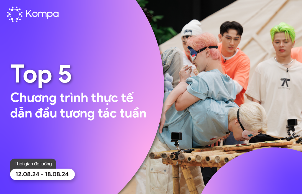 Top 5 chương trình thực tế 12.8 – 18.8